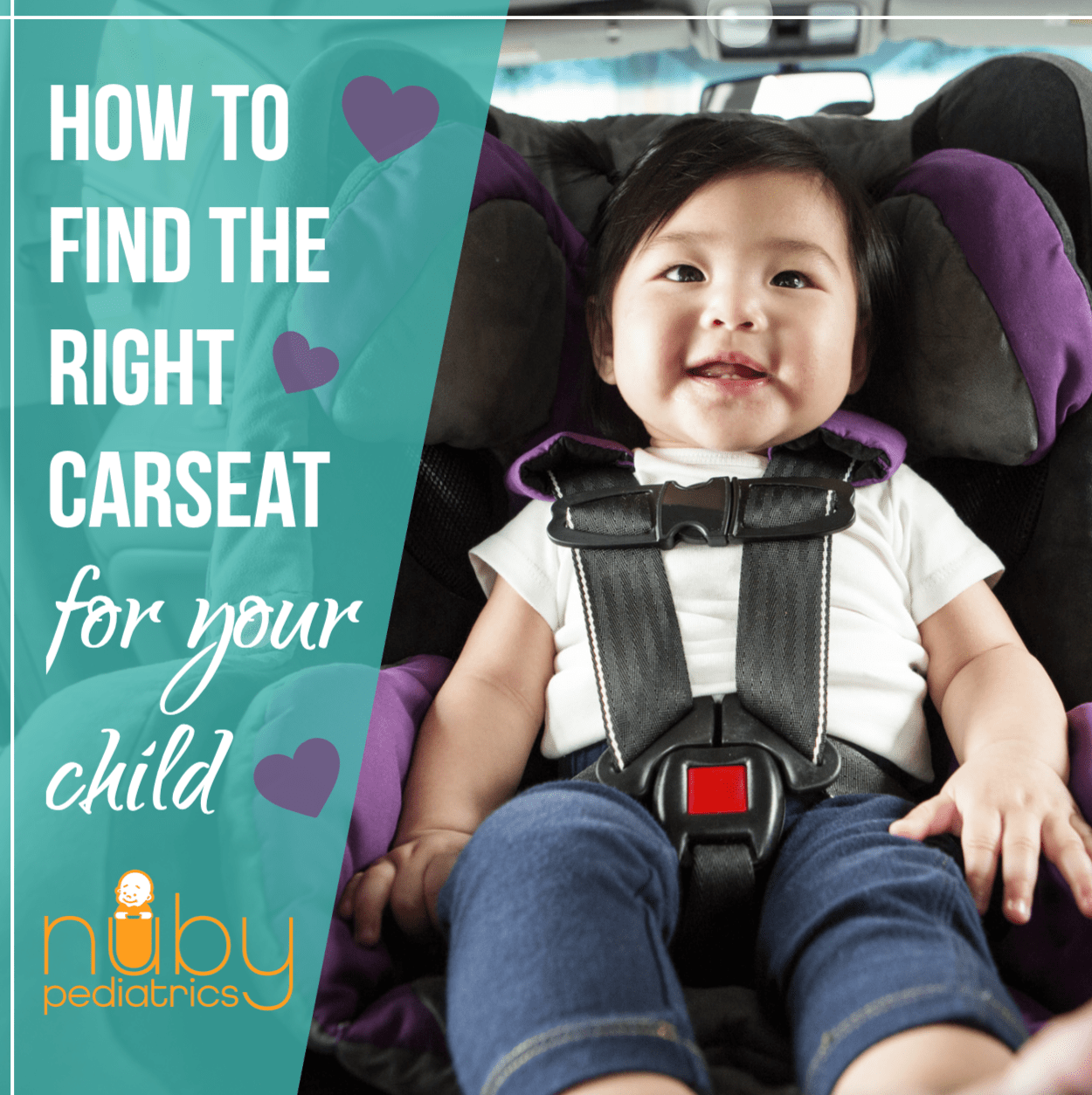 How to Find The Right Carseat for Your Child! - Nuby Pediatrics