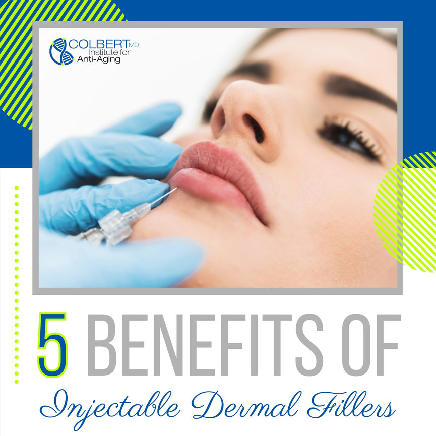 BENEFITS-OF-INJECTABLE-DERMAL-FILLERS - Colbert Institute Of Anti Aging