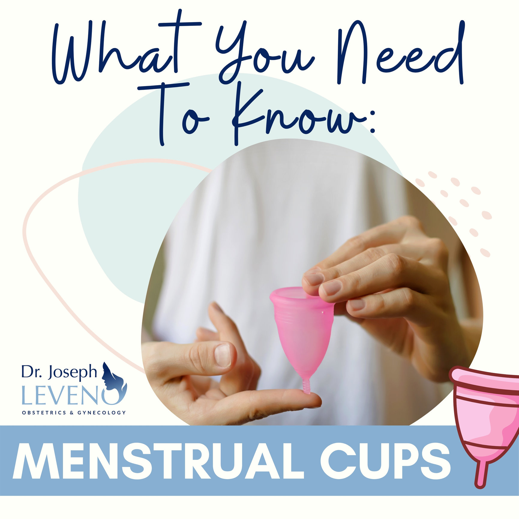 What-You-Need-To-Know-About-Menstrual-Cups - Dr. Joseph Leveno