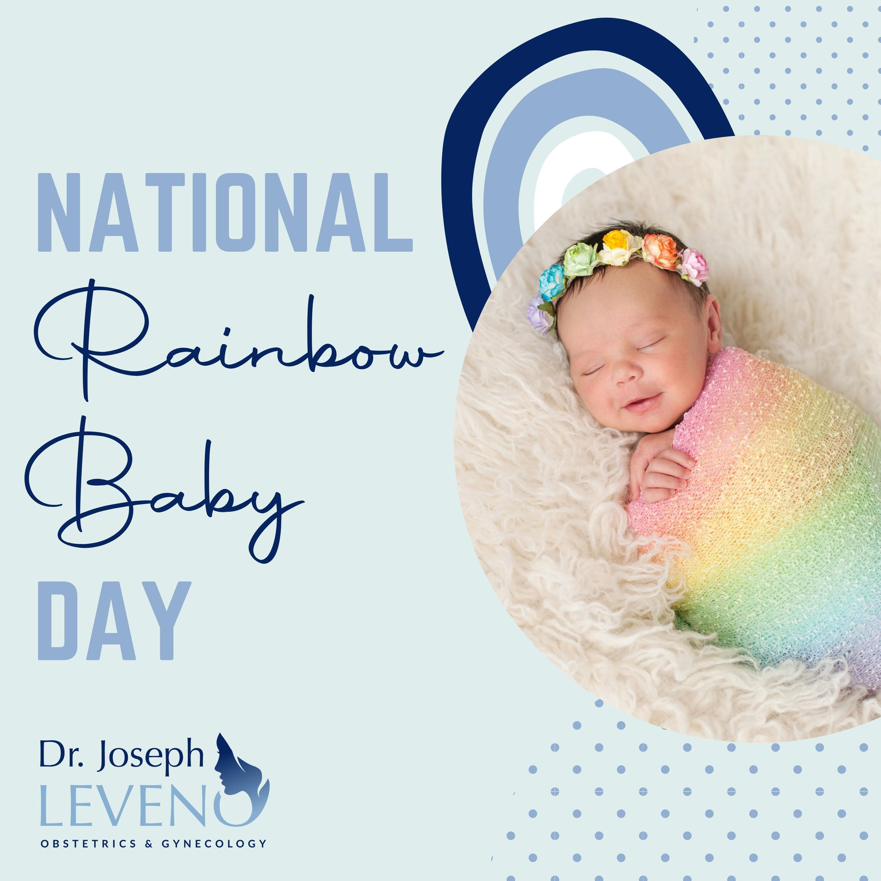 National Rainbow Baby Day Dr. Joseph Leveno