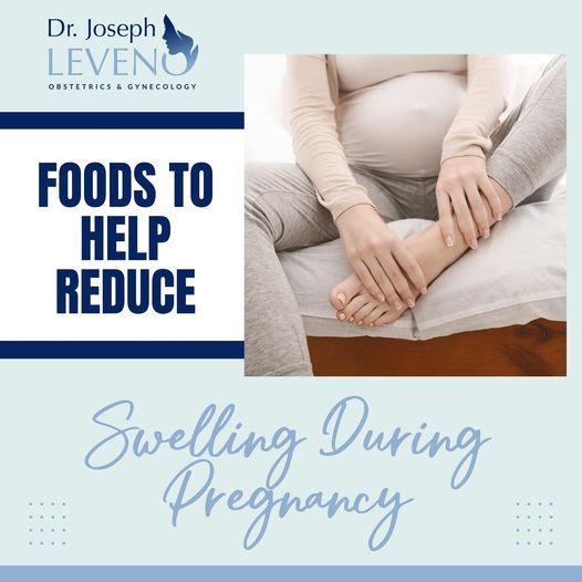 foods-to-help-reduce-swelling-during-pregnancy-dr-joseph-leveno