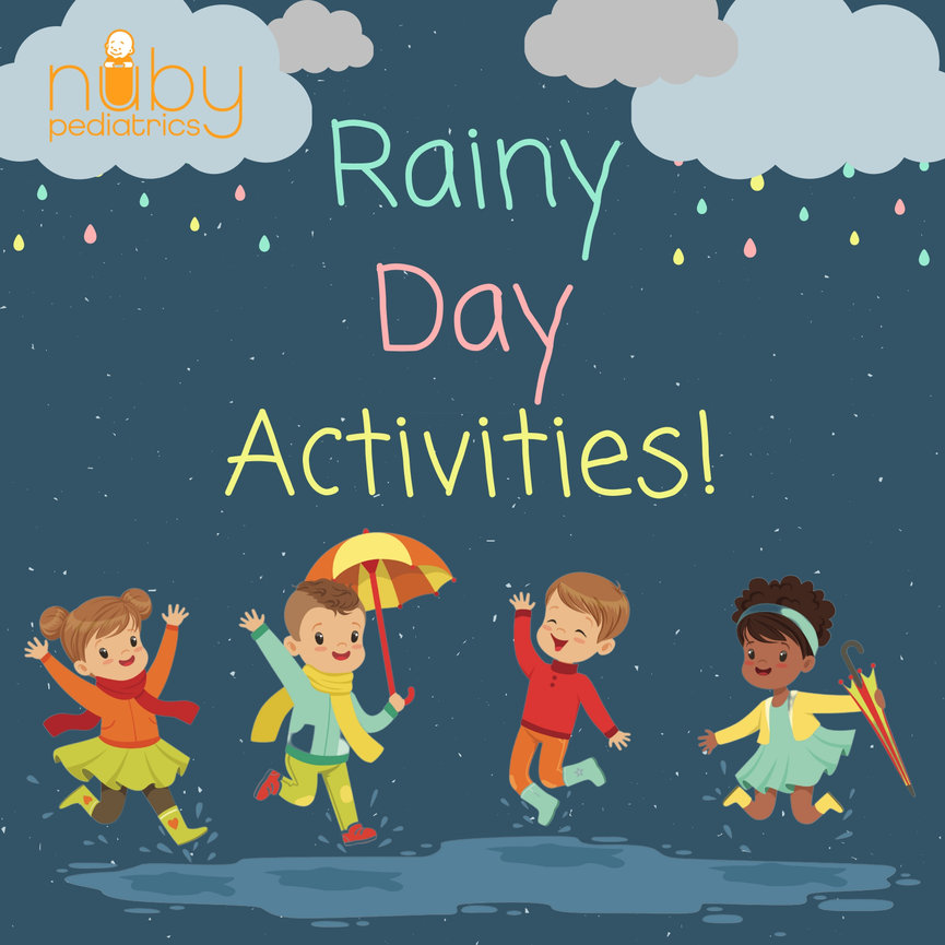 Rainy Day Activities For A Rainy Day Nuby Pediatrics